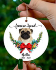 Personalized ceramic memorial ornament with a pug photo, "Forever Loved," and festive wreath design.