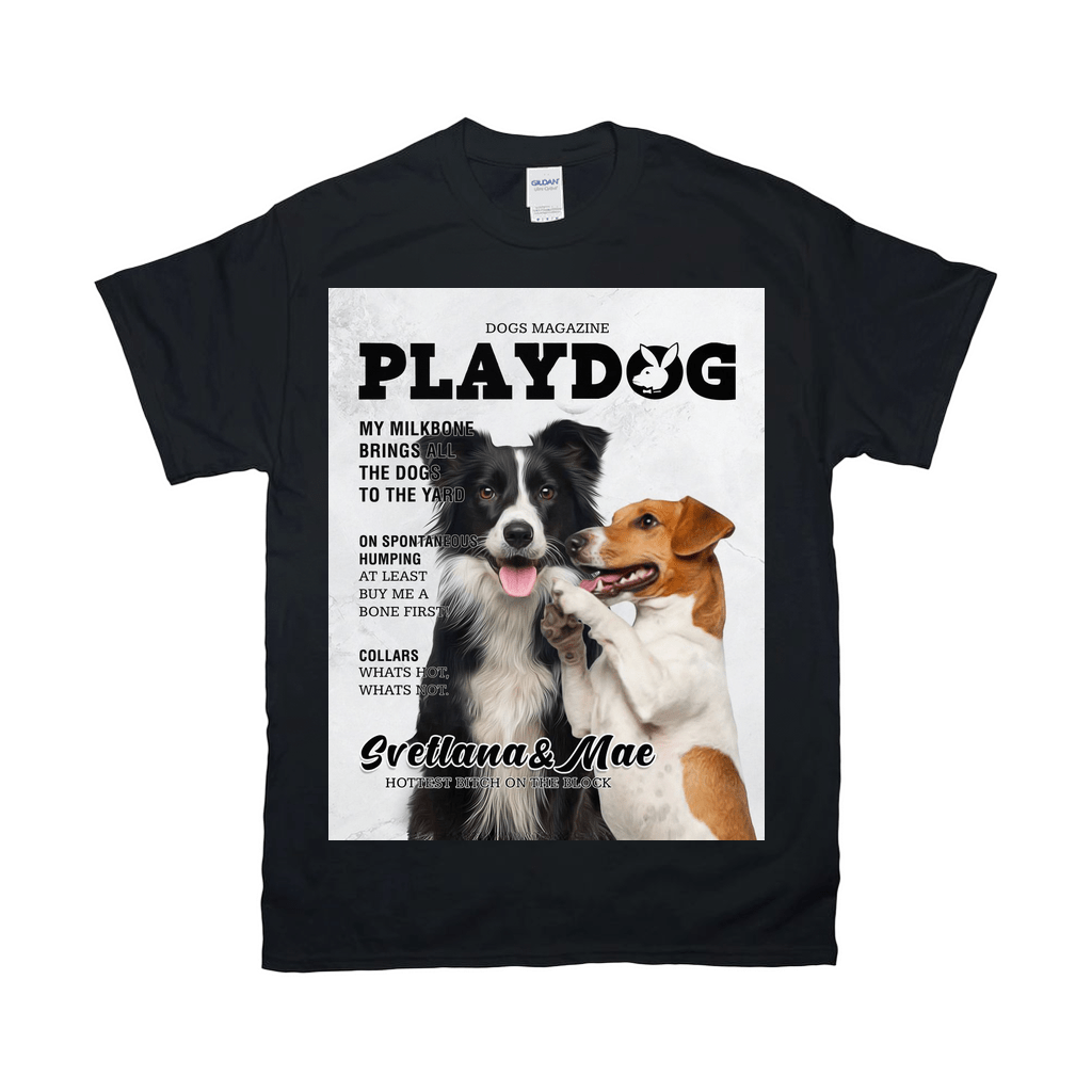 Black Gildan t-shirt with a personalized "Playdog" magazine cover featuring two dogs.
