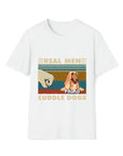 Real Men Cuddle Dogs - Camiseta