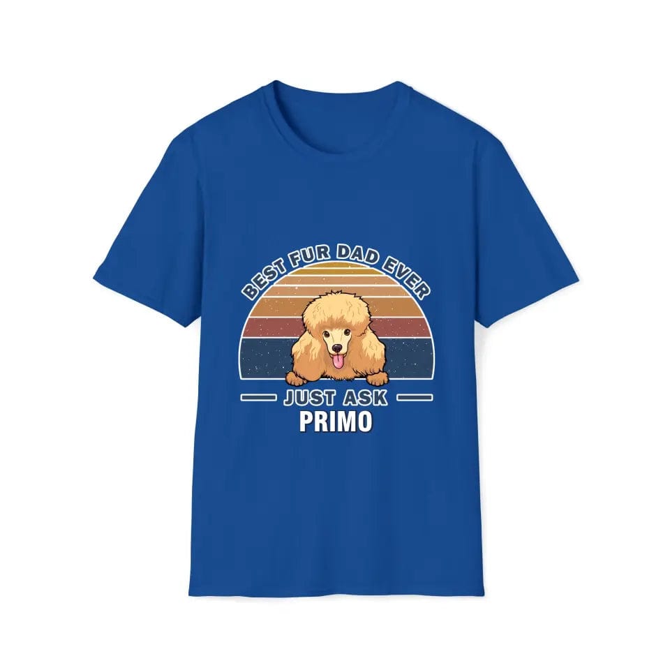 Blue "Best Fur Dad Ever" t-shirt with a cute poodle and "Just Ask Primo" text.