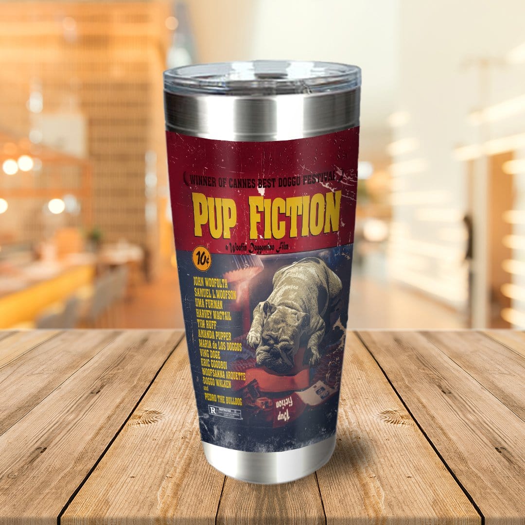 Personalized stainless steel tumbler with a "Pup Fiction" movie poster design featuring a bulldog.