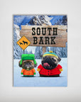 Personalized 'South Bark' poster featuring two pets dressed as South Park characters in a snowy landscape.