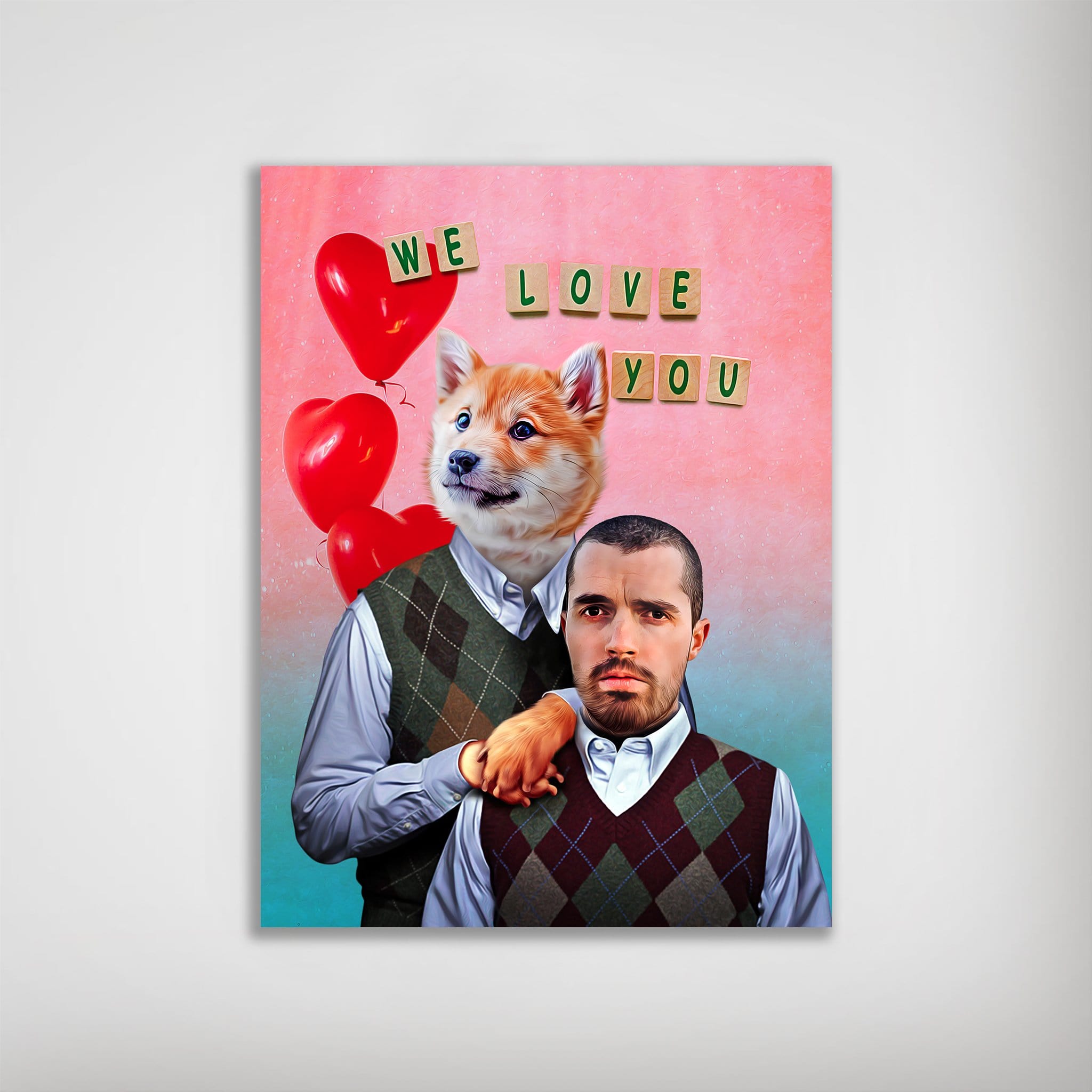 Personalized Valentines poster featuring a man and a dog with human bodies, wearing argyle vests, with red heart balloons and "WE LOVE YOU" text.