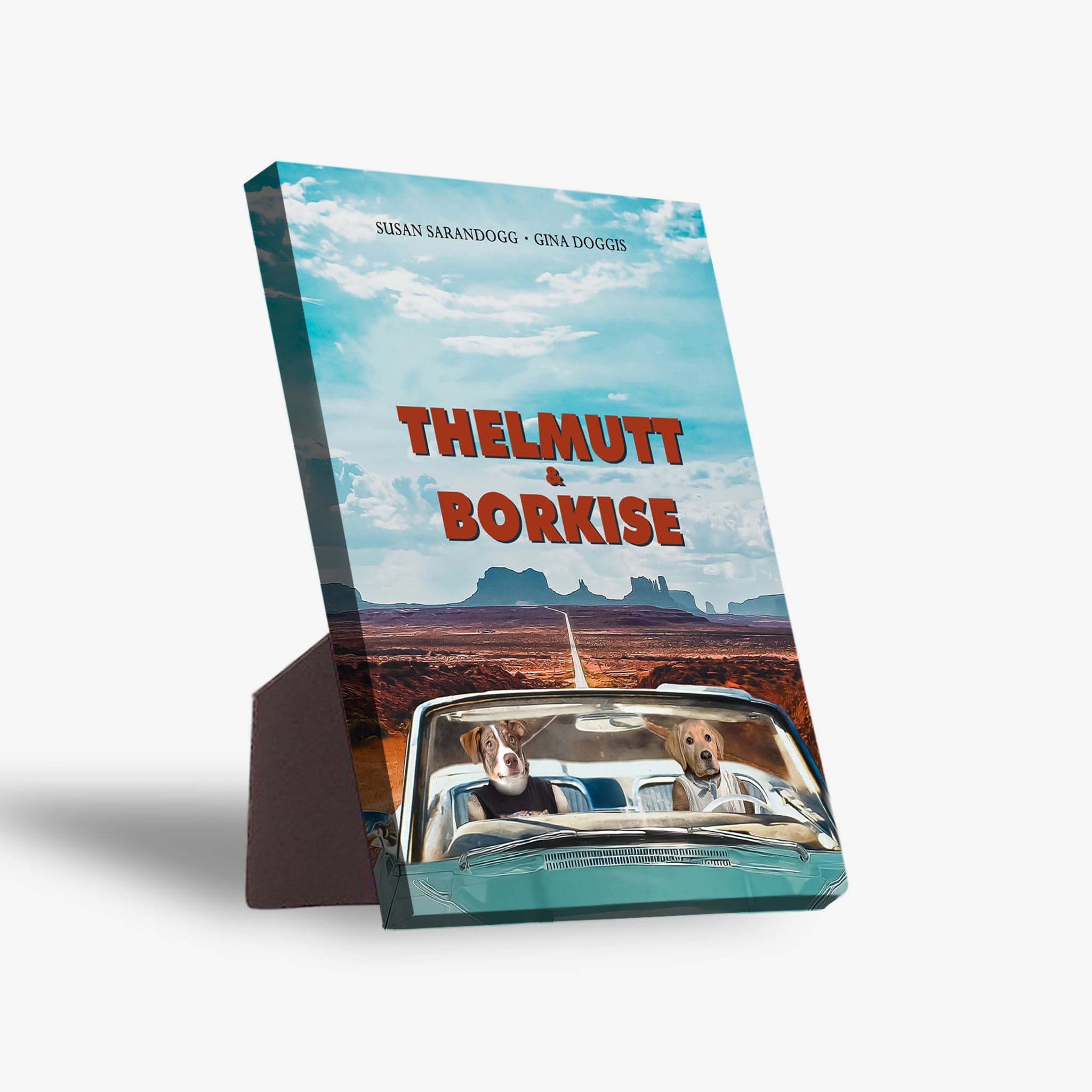 Personalized 'Thelmutt and Borkise' standing canvas with two dogs in a car, desert background, and blue sky.