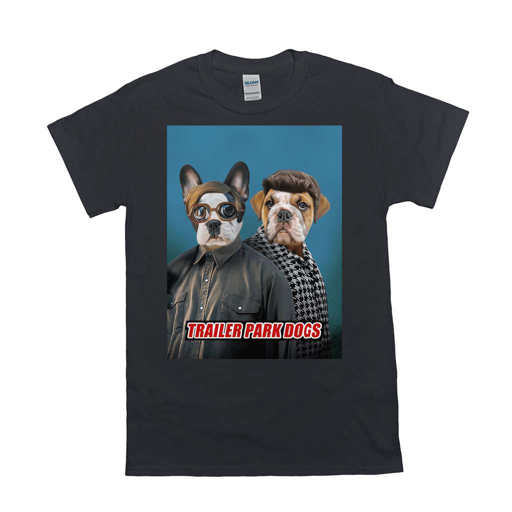 Black Gildan t-shirt with a "Trailer Park Dogs" graphic featuring two pets dressed as characters.